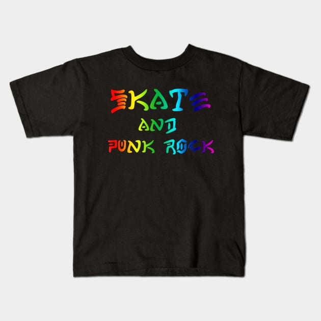 Skate & Punk Rock Kids T-Shirt by hateyouridols
